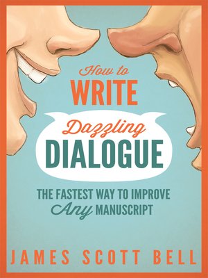 cover image of How to Write Dazzling Dialogue